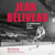JEAN BÉLIVEAU La naissance d'un héros
