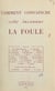 Comment convaincre cette inconnue, la foule - Documentation des journées culturelles de la Cégos des 15-18 janvier 1951