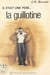 Il était une fois... la guillotine