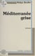 Méditerranée grise