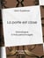 La porte est close - Monologue à trois personnages