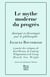 Le Mythe moderne du progrès - disséqué et décortiqué par le philosophe Jacques Bouveresse à partir des critiques de Karl Kraus, Robert Musil, George Orwell, Ludwig Wittgenstein et Georg Henrik von Wright