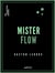Mister Flow