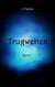 Trugwelten - Band 1