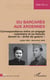 Du Barcarès aux Ardennes - Correspondance entre un engagé volontaire et sa fiancée durant la "drôle de guerre" - (juillet 1939-décembre 1940)