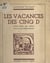 Les vacances des cinq D
