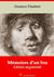 Mémoires d'un fou – suivi d'annexes - Nouvelle édition 2019