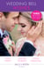 Wedding Bell Wishes - It Started at a Wedding... / The Wedding Planner and the CEO / Her Perfect Proposal