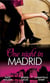 One Night in Madrid - Spanish Billionaire, Innocent Wife / The Spaniard's Defiant Virgin / The Spanish Duke's Virgin Bride