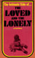 The Loved And The Lonely