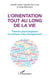 L'orientation tout au long de la vie - Théories psychologiques et pratiques de l'accompagnement