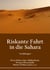 Riskante Fahrt in die Sahara - Erzählungen