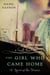 The Girl Who Came Home - A Novel of the Titanic