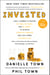 Invested - How I Learned to Master My Mind, My Fears, and My Money to Achieve Financial Freedom and Live a More Authentic Life (with a Little Help from Warren Buffett, Charlie Munger, and My Dad)