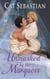 Unmasked by the Marquess - The Regency Impostors