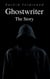 Ghostwriter - The Story