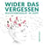 Wider das Vergessen - Buchstabensalat im Kopf