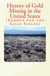History of Gold Mining in the United States - Exodus for the Gold Fields