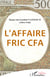 L'affaire fric CFA