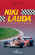 Niki Lauda - Naissance d'une légende