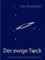 Der ewige Treck - Der lange Weg der Sternenspürer