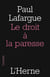 Le droit à la paresse