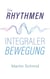 Die Rhythmen integraler Bewegung