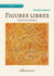 Figures libres - Fragments poétiques