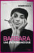 Barbara, une vie romanesque