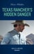 Texas Rancher's Hidden Danger