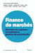 Finance de marchés : Marchés de capitaux, investisseurs, gestion de portefeuille - Marchés de capitaux, investisseurs, gestion de portefeuille