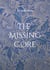The Missing Core - Den Videnskabelige Bro fra det Fysiske til det Åndelige