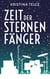 Zeit der Sternenfänger