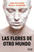 Las flores de otro mundo - Saga Hyperlink 2