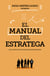 El manual del estratega - Los cinco estilos de hacer estrategia