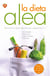 La dieta Alea - alimentación ligera, equilibrada y adaptada a ti
