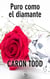 Puro como el diamante - El mejor regalo para San Valentín, una novela de Harlequin