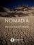 Nomadía - Relatos en las tierras del fin del mundo
