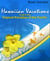 Hawaiian Vacations - Places to go in the Tropical Paradise of the Pacific