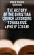 The History of the Christian Church According to Eusebius & Philip Schaff - The Complete 8 Volume Edition of Schaff's Church History & The Eusebius' History of the Early Christianity