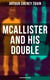 Mcallister and His Double (Illustrated Edition) - Collection of Detective Mysteries, Legal Thrillers & Courtroom Intrigues