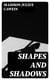 Shapes and Shadows