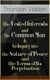 The Vested Interests and the Common Man & An Inquiry into the Nature of Peace and the Terms of Its Perpetuation