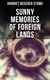 Sunny Memories of Foreign Lands - Letters & Travel Sketches from Europe