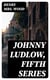 Johnny Ludlow, Fifth Series