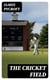The Cricket Field - Or, the History and Science of the Game of Cricket