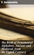 The Book of Ornamental Alphabets, Ancient and Medieval, from the Eighth Century