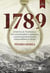 1789 - A história de Tiradentes, contrabandistas, assassinos e poetas que sonharam a Independência do Brasil