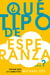 ¿Qué tipo de esperanza...? - Por qué Jesús lo cambia todo