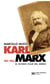 Karl Marx 1881-1883 - El último viaje del moro